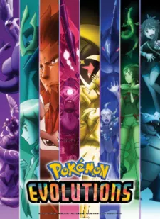 Pokemon Evolutions Episode 3